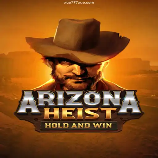 ArizonaHeist: Dive into the Thrilling World of High-Stakes Heists