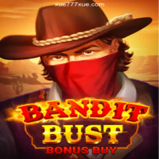 Explore the Thrills of BanditBustBonusBuy on Xue777⭐️ ONLINE PLATAFORMA OFICIAL